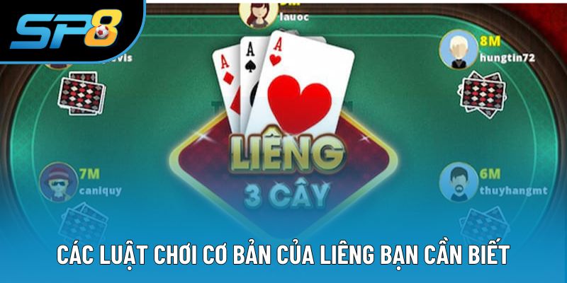 Các luật chơi cơ bản của liêng bạn cần biết