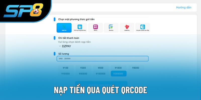 Hướng dẫn nạp tiền SP8 qua quét QR