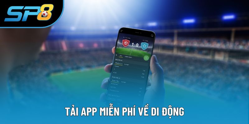 Download ứng dụng từ nhà cái không mất phí