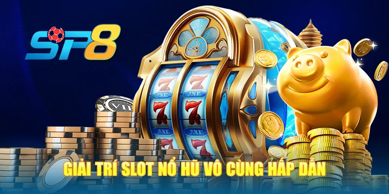 Hội viên tham gia giải trí slot game hấp dẫn