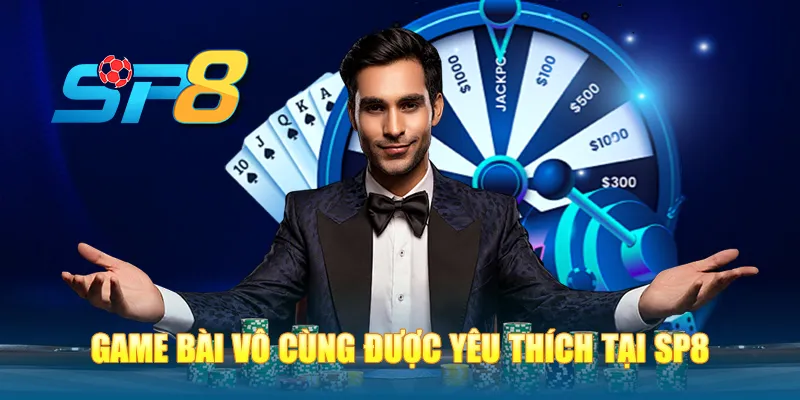 Trò chơi đánh bài luôn được yêu thích ở SP8